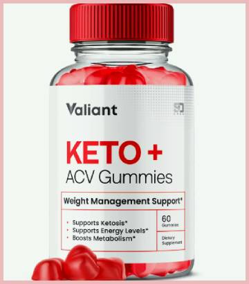 valiant keto gummies