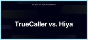 Read more about the article Hiya Vs. Truecaller: In-Depth Difference